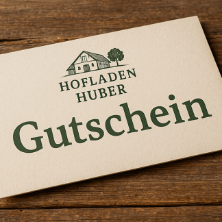 Gutschein vom Hofladen Huber